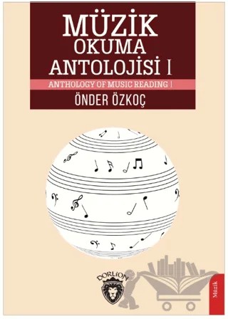 Müzik Okuma Antolojisi I – Önder Özkoç – Dorlion Yayınları kitap kapağı