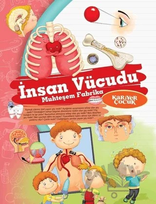 İnsan Vücudu - Muhteşem Fabrika – Gülsüm Öztürk – Kariyer Yayınları kitap kapağı