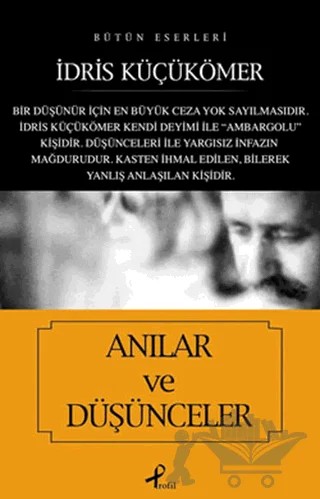 Anılar ve Düşünceler – İdris Küçükömer – Profil Kitap kitap kapağı