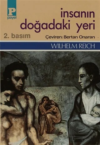 İnsanın Doğadaki Yeri – Wilhelm Reich – Payel Yayınları kitap kapağı