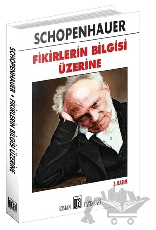 Fikirlerin Bilgisi Üzerine – Arthur Schopenhauer – Oda Yayınları kitap kapağı