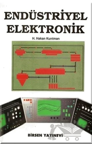 Endüstriyel Elektronik – Hakan Kuntman – Birsen Yayınevi kitap kapağı