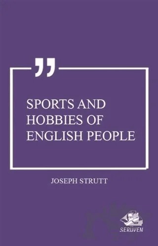 Sports and Hobbies of English People – Joseph Strutt – Serüven Yayınevi kitap kapağı
