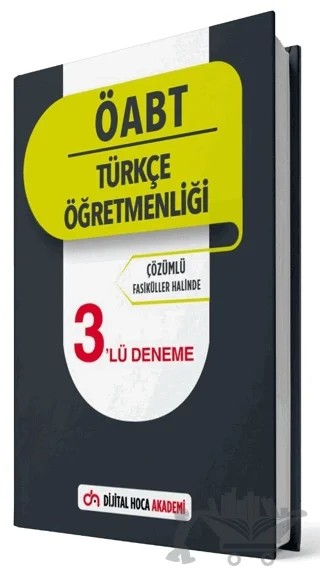 ÖABT Türkçe Öğretmenliği Çözümlü 3’lü Deneme – Kolektif – Dijital Hoca kitap kapağı