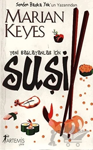 Yeni Başlayanlar İçin Suşi – Marian Keyes – Artemis Yayınları kitap kapağı