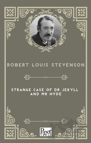 Strange Case of Dr. Jekyll and Mr. Hyde – Robert Louıs Stevenson – Paper Books kitap kapağı