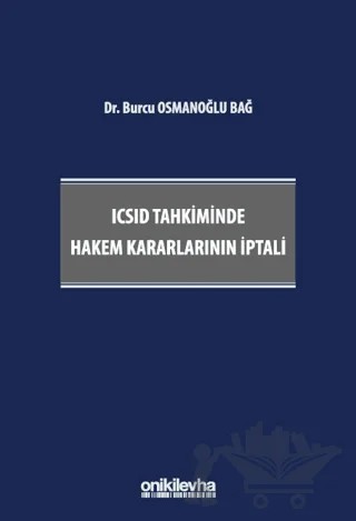 ICSID Tahkiminde Hakem Kararlarının İptali – Burcu Osmanoğlu Bağ – On İki Levha Yayınları kitap kapağı