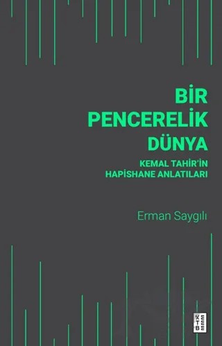 Bir Pencerelik Dünya – Erman Saygılı – Ketebe Yayınları kitap kapağı