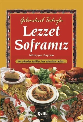 Geleneksel Tadıyla Lezzet Soframız – Kolektif – Çelik Yayınevi kitap kapağı