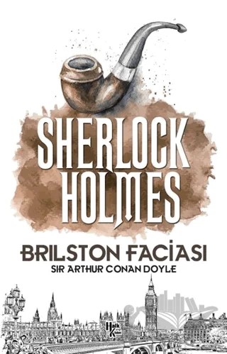 Brilston Faciası - Sherlock Holmes – Sir Arthur Conan Doyle – Halk Kitabevi kitap kapağı