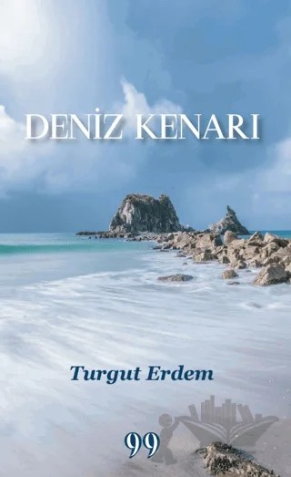 Deniz Kenarı – Turgut Erdem – Doksan Dokuz Yayınları kitap kapağı