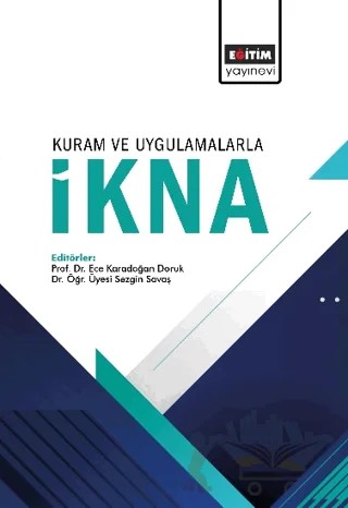 Kuram ve Uygulamalarla İkna – Ece Karadoğan Doruk, Sezgin Savaş – Eğitim Yayınevi - Bilimsel Eserler kitap kapağı