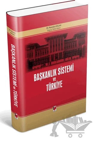 Başkanlık Sistemi ve Türkiye – Mustafa Atalan – Adalet Yayınevi kitap kapağı