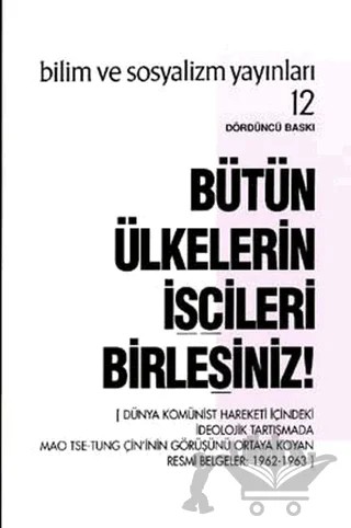 Bütün Ülkelerin İşçileri Birleşiniz! – Kolektif – Bilim ve Sosyalizm Yayınları kitap kapağı
