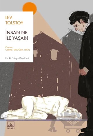 İnsan Ne İle Yaşar? – Lev Nikolayeviç Tolstoy – İthaki Yayınları kitap kapağı