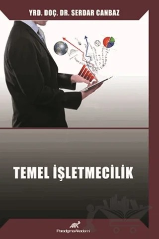 Temel İşletmecilik – Serdar Canbaz – Paradigma Akademi Yayınları kitap kapağı