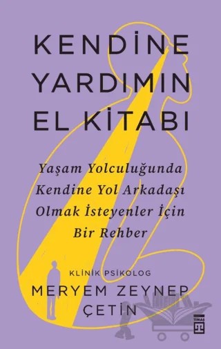 Kendine Yardımın El Kitabı – Meryem Zeynep Çetin – Timaş Yayınları kitap kapağı