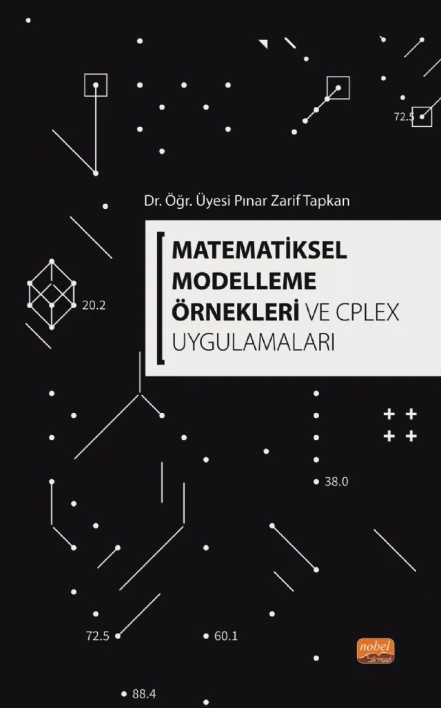 Matematiksel Modelleme Örnekleri ve CPLEX Uygulamaları – Pınar Zarif Tapkan – Nobel Bilimsel Eserler kitap kapağı