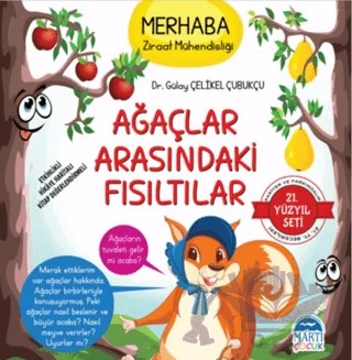 Merhaba Ziraat Mühendisliği - Ağaçlar Arasındaki Fısıltılar – Gülay Çelikel Çubukçu – Martı Çocuk Yayınları kitap kapağı