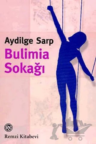 Bulimia Sokağı – Aydilge Sarp – Remzi Kitabevi kitap kapağı