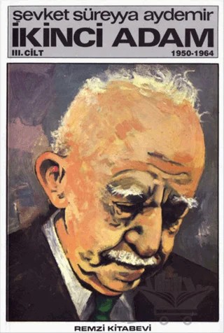 İkinci Adam Cilt: 3 1950-1964 – Şevket Süreyya Aydemir – Remzi Kitabevi kitap kapağı