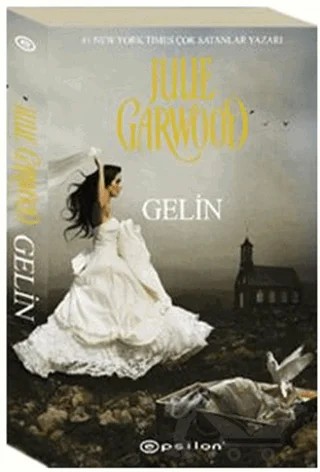 Gelin – Julie Garwood – Epsilon Yayınevi kitap kapağı
