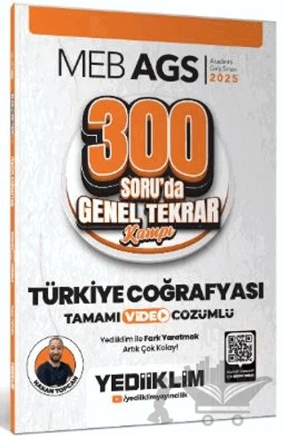 2025 MEB AGS Türkiye Coğrafyası 300 Soruda Tamamı Video Çözümlü Genel Tekrar Kampı – Hakan Topcan – Yediiklim Yayınları kitap kapağı