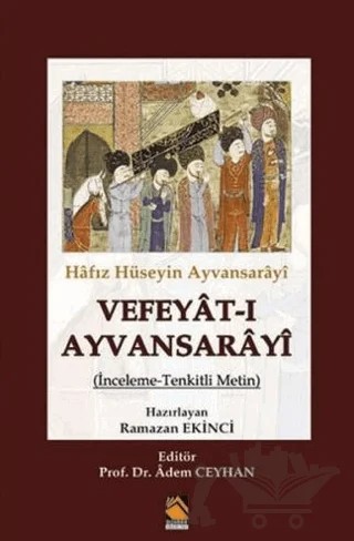 Hafız Hüseyin Ayvansarayi Vefeyat-ı Ayvansarayi – Kolektif – Buhara Yayınları kitap kapağı