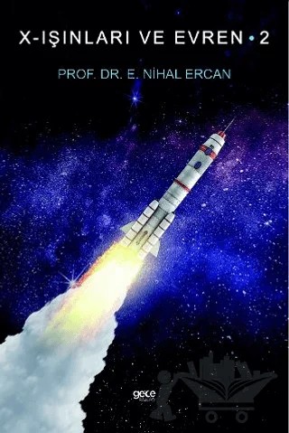 Nihal Ercan X-Işınları ve Evren 2 – E. Nihal Ercan – Gece Kitaplığı kitap kapağı