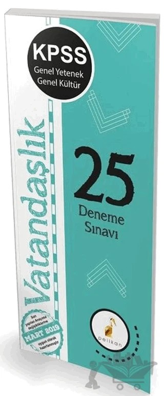 KPSS Genel Yenetek Genel Kültür Vatandaşlık 25 Deneme Sınavı – Hatice Aydın, Metin Aydın – Pelikan Tıp Teknik Yayıncılık kitap kapağı