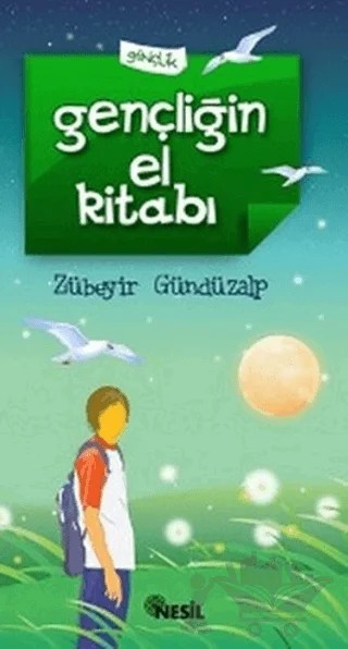 Gençliğin El Kitabı – Zübeyir Gündüzalp – Nesil Yayınları kitap kapağı