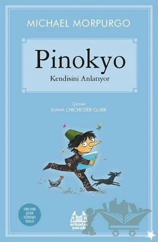 Pinokyo Kendisini Anlatıyor – Michael Morpurgo – Arkadaş Yayınları kitap kapağı