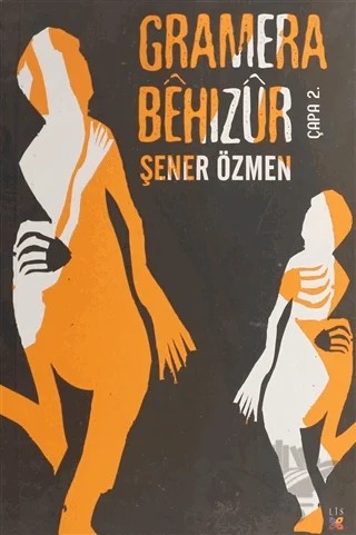 Gramera Behızur – Şener Özmen – Lis Basın Yayın kitap kapağı
