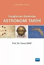 İlkçağlardan Günümüze Astronomi Tarihi – Yavuz Unat – Nobel Akademik Yayıncılık kitap kapağı