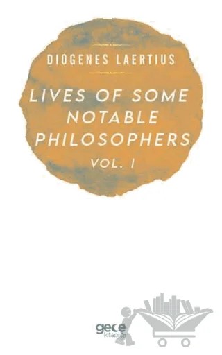 Lives Of Some Notable Philosophers Vol. 1 – Diogenes Laertius – Gece Kitaplığı kitap kapağı