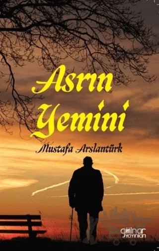 Asrın Yemini – Mustafa Arslantürk – Gülnar Yayınları kitap kapağı