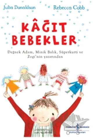 Kağıt Bebekler – Julia Donaldson – İş Bankası Kültür Yayınları kitap kapağı