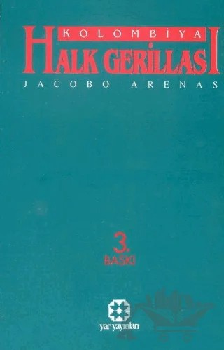 Kolombiya Halk Gerillası – Jacobo Arenas – Yar Yayınları kitap kapağı