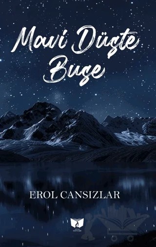 Mavi Düşte Buse – Erol Cansızlar – Ateş Yayınları kitap kapağı