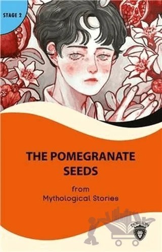 The Pomegranate Seeds - Stage 2 – Mythological Stories – Dorlion Yayınları kitap kapağı