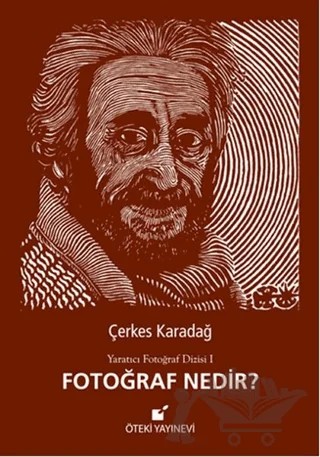 Fotoğraf Nedir? – Çerkes Karadağ – Öteki Yayınevi kitap kapağı