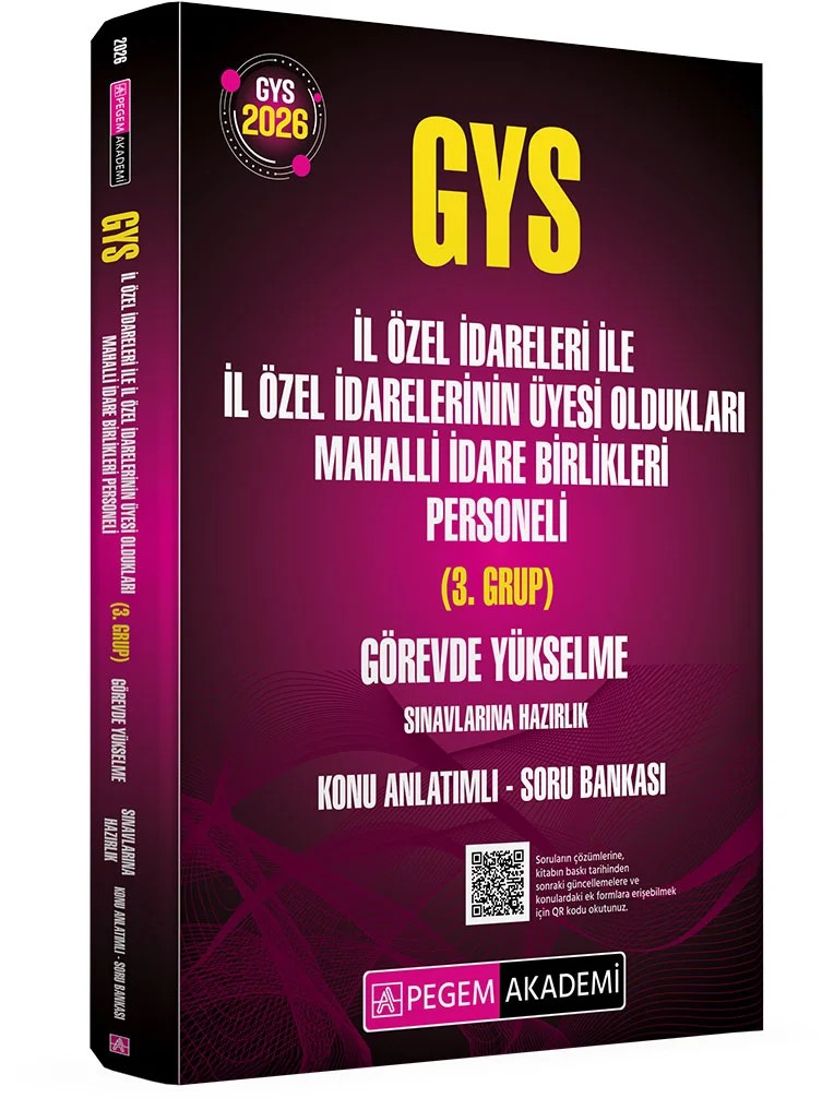 2026 GYS İl Özel İdareleri ile İl Özel İdarelerinin Üyesi Oldukları Mahalli İdare Birlikleri Personeli (3.Grup) Görevde Yükselme Sınavlarına Hazırlık Konu Anlatımlı Soru Bankası – komisyonumuz tarafından hazırlanmıştır. Yayınımızdaki konularda teorik çerçeve net bir şekilde çizil – Pegem Akademi Yayıncılık kitap kapağı