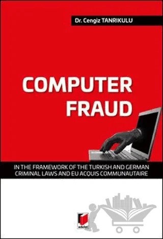 Computer Fraud – Cengiz Tanrıkulu – Adalet Yayınevi kitap kapağı