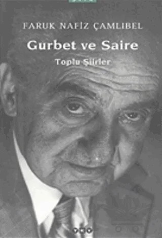 Gurbet ve Saire Toplu Şiirler – Faruk Nafiz Çamlıbel – Yapı Kredi Yayınları kitap kapağı