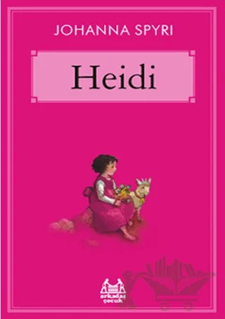 Heidi – Johanna Spyri – Arkadaş Yayınları kitap kapağı