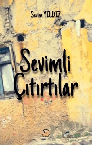 Sevimli Çıtırtılar – Sevim Yıldız – Tunç Yayıncılık kitap kapağı