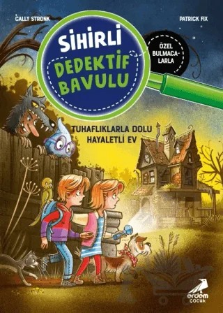 Sihirli Dedektif Bavulu 7 - Tuhaflıklarla Dolu Hayaletli Ev – Cally Stronk – Erdem Çocuk kitap kapağı