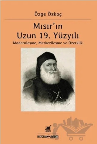 Mısır’ın Uzun 19. Yüzyılı – Özge Özkoç – Ayrıntı Yayınları kitap kapağı