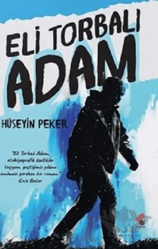 Eli Torbalı Adam – Hüseyin Peker – Klaros Yayınları kitap kapağı