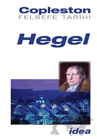 Felsefe Tarihi Hegel Cilt 7 – Frederick Copleston – İdea Yayınevi kitap kapağı